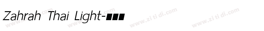 Zahrah Thai Light字体转换